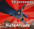 Batman Skycreeper